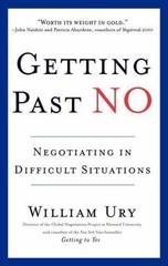 Getting Past No : Negotiating in Difficult Situations by William Ury (1993,…