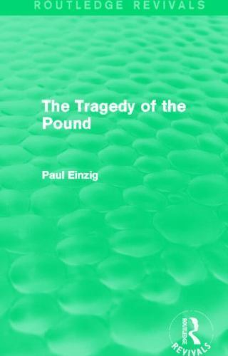 Tragedy of the Pound, Paperback by Einzig, Paul, Brand New, Free shipping in …
