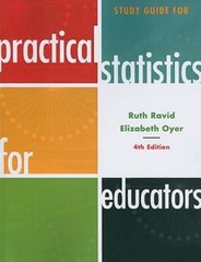 Study Guide for Practical Statistics for Educators by PhD Ravid, Ruth: Used