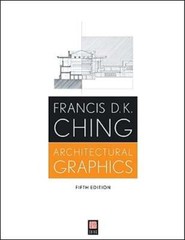Architectural Graphics by Francis D K Ching: Used