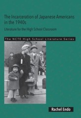 The Incarceration of Japanese Americans in the 1940s: Literature for the High S