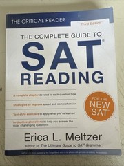 The Critical Reader: The Complete Guide to SAT Reading, 3rd Edition