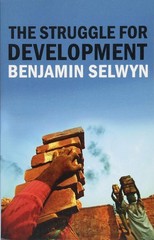 The Struggle for Development – Selwyn, Benjamin – Very Good – See condition …