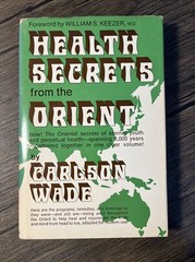 Vintage 1973 HEALTH SECRETS from the ORIENT Hardcover W/Dust Jacket By Wm Keezer