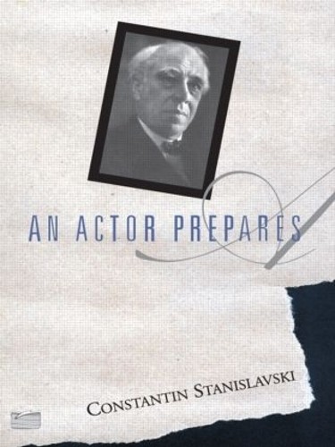 An Actor Prepares, Stanislavski, Constantin