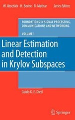 Linear Estimation and Detection in Krylov Subspaces, Hardcover by Dietl, Guid…