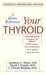 Your Thyroid: A Home Reference – Mass Market Paperback – GOOD