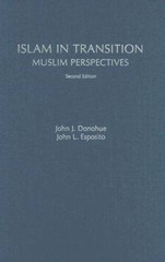 Islam in Transition: Muslim Perspectives – Hardcover By Donohue, John J. – GOOD