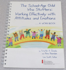 School-Age Child Who Stutters Working with Attitudes & Emotions Workbook Chmela