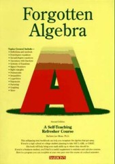 Forgotten Algebra: A Self-Teaching Refresher Course – Paperback – GOOD