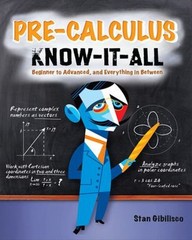 Pre-Calculus Know-It-ALL Paperback Stan Gibilisco