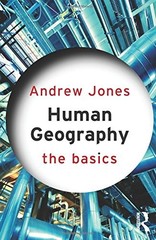 Human Geography: The Basics By Andrew Jones