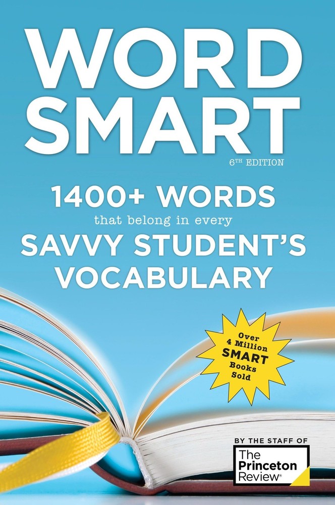 Word Smart, 6th Edition: 1400+ Words That Belong in Every Savvy Student’s Vo…