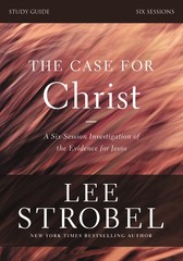 The Case for Christ Bible Study Guide Revised Edition: Investigating the Evi…