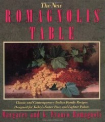 The New Romagnolis’ Table – Paperback By Romagnoli, Margaret – GOOD