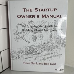 The Startup Owner’s Manual by Steve Blank & Bob Dorf (2012 Wiley) New