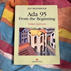 ADA 95 from the Beginning (International Computer Science Series), J. Skansholm,