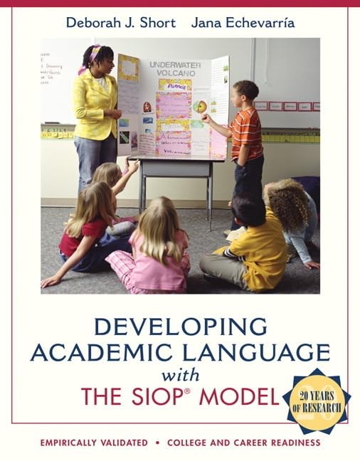 Developing Academic Language with the SIOP Model (SIOP Series)