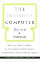 The Invisible Computer: Why Good Product- paperback, 0262640414, Donald A Norman