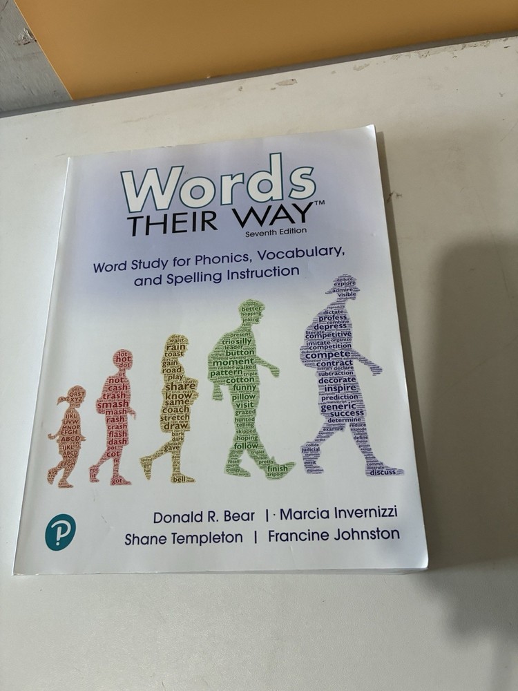 Words Their Way : Word Study for Phonics Vocabulary and Spelling 7th Edition