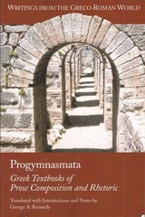 Progymnasmata: Greek Textbooks Of Prose Composition And Rhetoric ACCEPTABLE