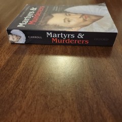 Martyrs and Murderers: The Guise Family and the Making of Europe, Stuart Carroll