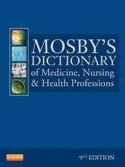 Mosbys Dictionary of Medicine, Nursing Health Professions, 9th Edition – GOOD