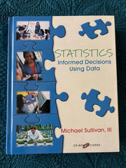 Statistics : Informed Decisions Using Data by Michael Sullivan III (2003,…