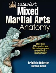 Delavier’s Mixed Martial Arts Anatomy, Paperback by Delavier, Frederic; Gundi…