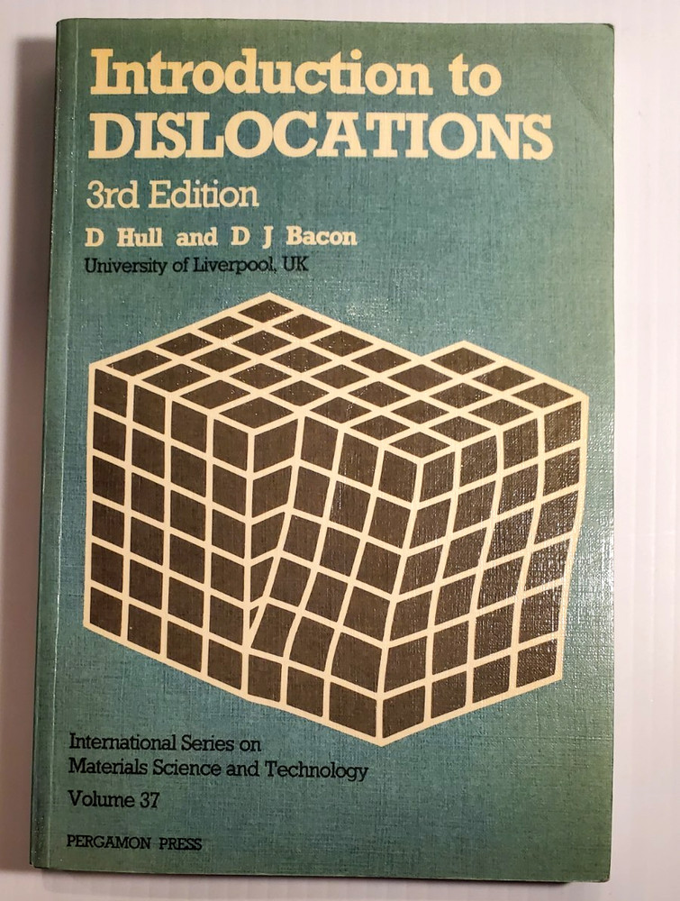 Introduction to Dislocations 3rd Edition Softcover Book Hull Bacon Volume 37