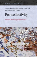 Postcollectivity: Situated Knowledge and Practice (Studies in Critical Social Sc