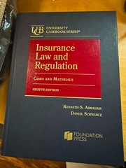 Insurance Law and Regulation: Case and Materials, Eighth Edition