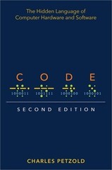 Code: The Hidden Language of Computer Hardware and Software (Paperback or Softba