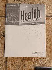 A Beka Book Health in Christian Perspective 2nd Ed Quiz/Test Answers Textbook