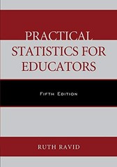 PRACTICAL STATISTICS FOR EDUCATORS By Ruth Ravid **Mint Condition**