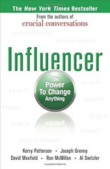 INFLUENCER: THE POWER TO CHANGE ANYTHING By Kerry Patterson & Joseph Grenny
