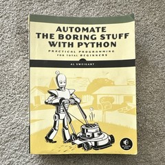 Automate the Boring Stuff with Python Al Sweigart Paperback Beginner Programming