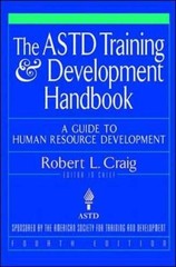 The ASTD Training and Development Handbook: A Guide to Human Resource Develo…