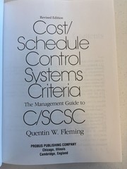 Cost/Schedule Control Systems Criteria C/SCSC Revised Edition Quentin W. Fleming