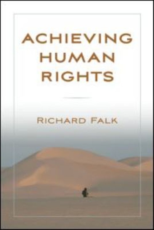 Achieving Human Rights Paperback Richard Falk