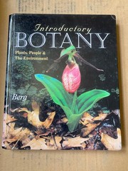 Introductory Botany : Plants, People, and the Environment by Linda R. Berg Book