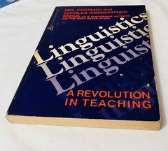Linguistics: A Revolution in Teaching Neil Postman Weingartner 1966 PB Education