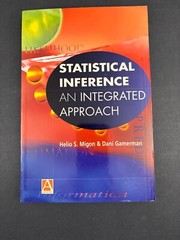 STATISTICAL INFERENCE: AN INTEGRATED APROACH by Migon & Gamerman excellent copy