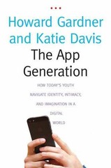 The App Generation: How – Paperback, by Gardner Howard; Davis – Very Good