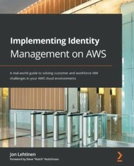 Implementing Identity Management on AWS: A real-world guide to solving customer