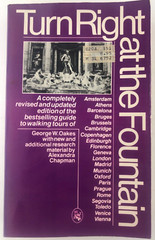 Turn Right at the Fountain by Alexandra Chapman and George W. Oakes Paperback