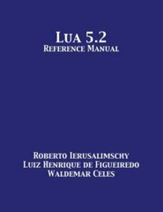 Lua 5.2 Reference Manual, Like New Used, Free shipping in the US