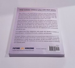 Peer Play and the Autism Spectrum, Pamela J. Wolfberg PhD (Paperback)