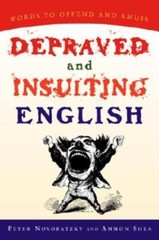 Depraved And Insulting English