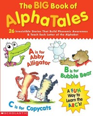 The Big Book of AlphaTales: 26 Irresistible Stories That Build Phonemic Awar…